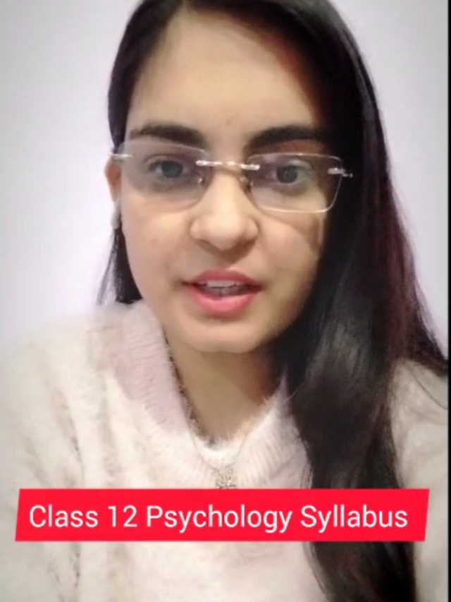 9 chapters of psychology in class 12 which are necessary to read before 12th board Exam